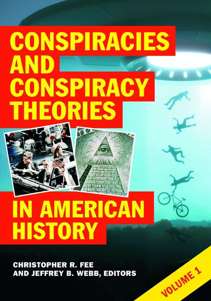 Produktbild: Conspiracies and Conspiracy Theories in American History