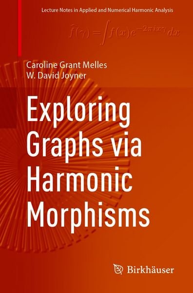 Produktbild: Exploring Graphs via Harmonic Morphisms