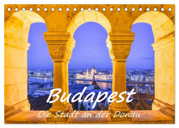 Produktbild: Budapest - Die Stadt an der Donau (Tischkalender 2026 DIN A5 quer), CALVENDO Monatskalender