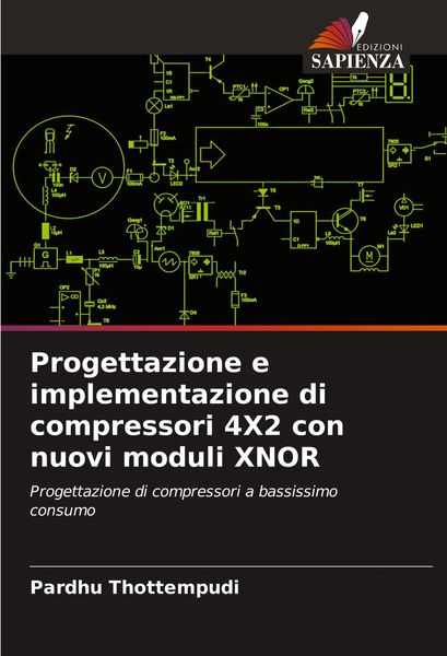 Produktbild: Progettazione e implementazione di compressori 4X2 con nuovi moduli XNOR