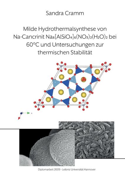 Produktbild: Milde Hydrothermalsynthese von Na-Cancrinit Na8[AlSiO4]6(NO3)2(H2O)4 bei 60 &deg;C und Untersuchungen zur thermischen Stabilit&auml;t