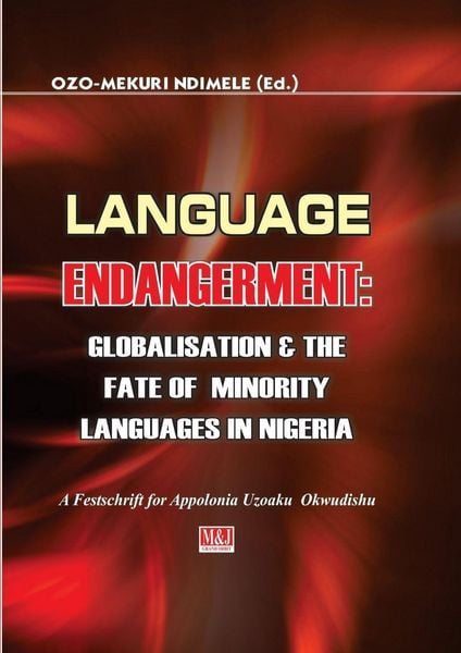 Produktbild: Language Endangerment. Globalisation and the Fate of Minority Languages in Nigeria