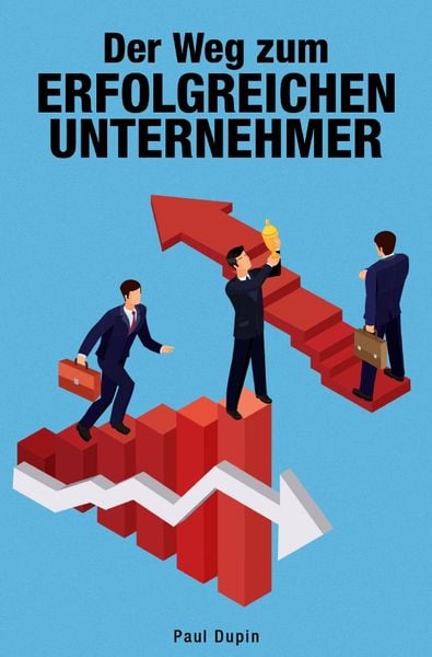Produktbild: Der Weg zum erfolgreichen Unternehmer