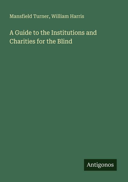 Produktbild: A Guide to the Institutions and Charities for the Blind