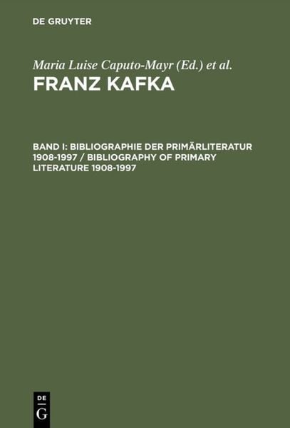 Produktbild: Bibliographie der Prim&auml;rliteratur 1908&ndash;1997/ Bibliography of Primary Literature 1908&ndash;1997