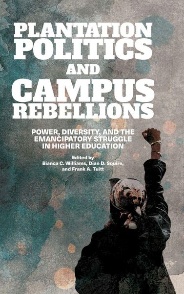 Produktbild: Plantation Politics and Campus Rebellions