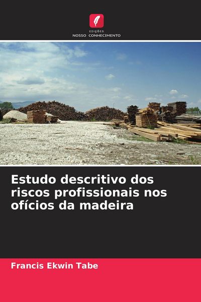 Produktbild: Estudo descritivo dos riscos profissionais nos of&iacute;cios da madeira