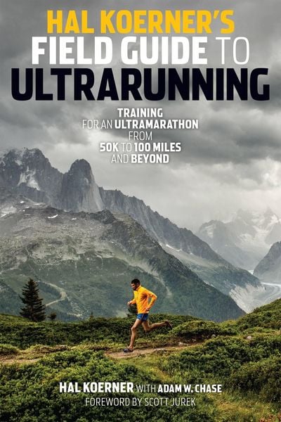 Produktbild: Hal Koerner's Field Guide to Ultrarunning
