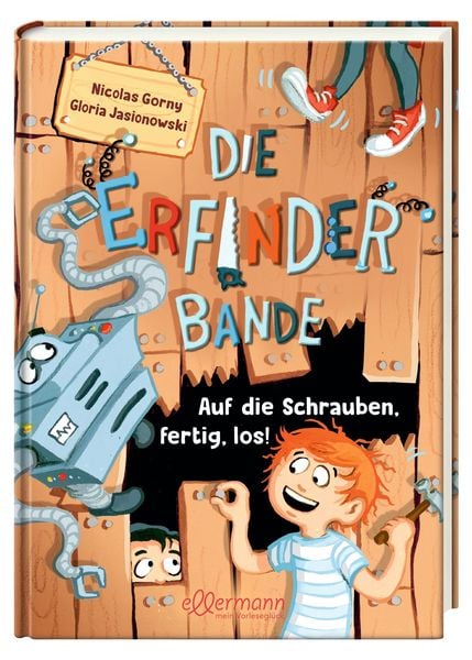 Produktbild: Die Erfinder-Bande 1. Auf die Schrauben, fertig, los!