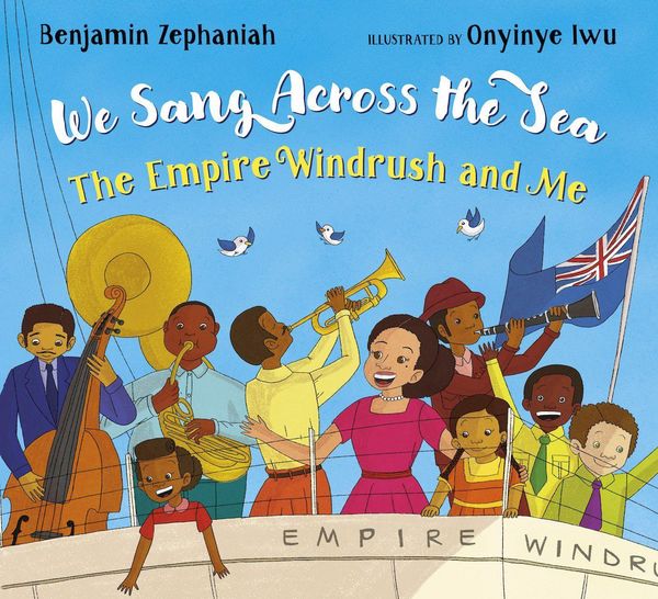 Produktbild: We Sang Across the Sea: The Empire Windrush and Me