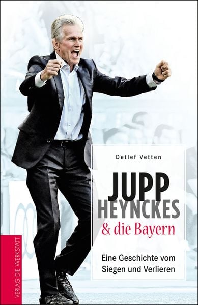 Produktbild: Jupp Heynckes & die Bayern