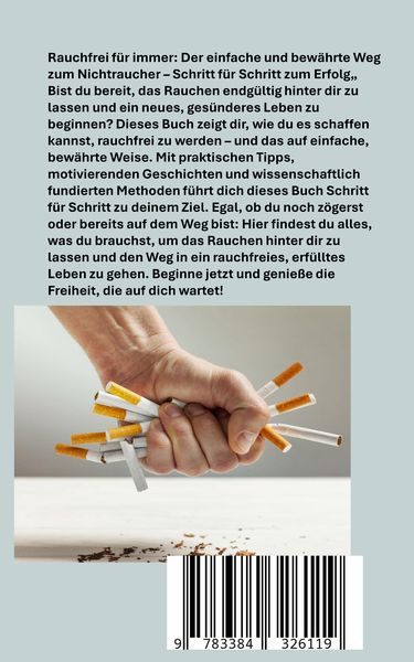 Produktbild: Rauchfrei f&uuml;r immer: Dein Ratgeber f&uuml;r ein gesundes, rauchfreies Leben