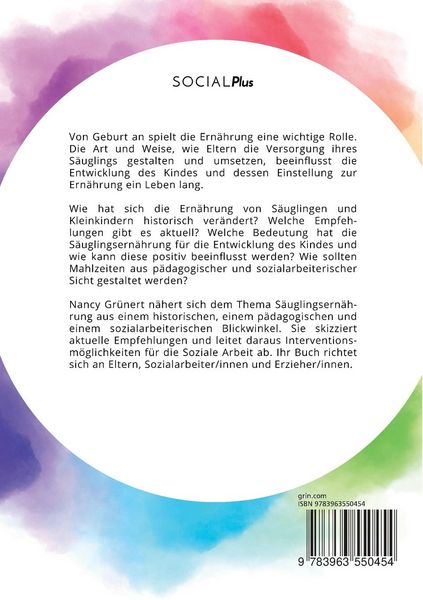 Produktbild: Die richtige Ern&auml;hrung f&uuml;r S&auml;uglinge und Kleinkinder. Aktuelle Empfehlungen und Interventionsm&ouml;glichkeiten f&uuml;r die Soziale Arbeit