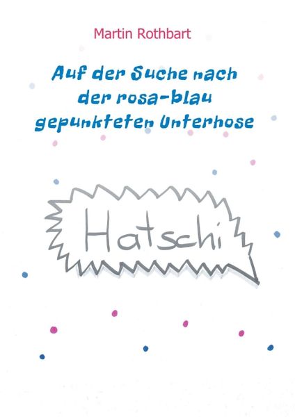 Produktbild: Auf der Suche nach der rosa-blau gepunkteten Unterhose