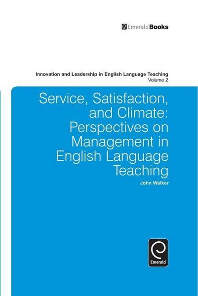 Produktbild: Service, Satisfaction and Climate: Perspectives on Management in English Language Teaching