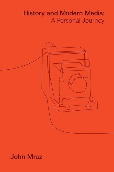 Produktbild: Mraz, J: History and Modern Media