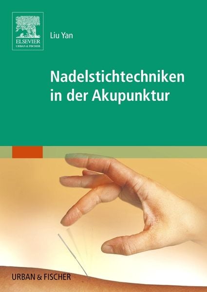 Produktbild: Nadelstichtechniken in der Akupunktur