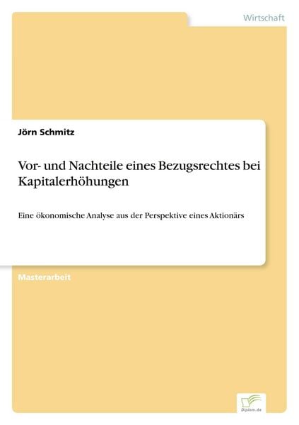 Produktbild: Vor- und Nachteile eines Bezugsrechtes bei Kapitalerh&ouml;hungen