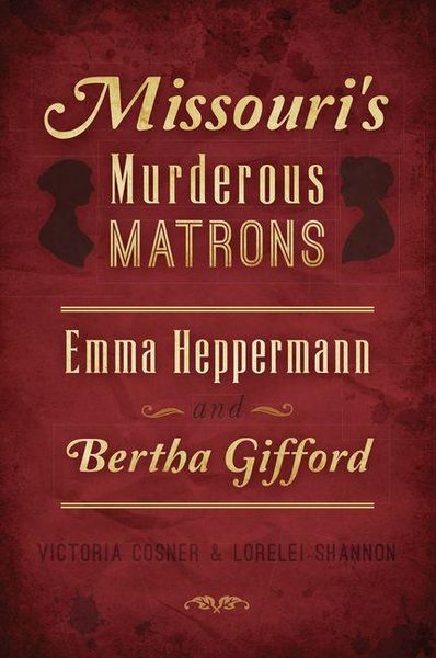 Produktbild: Missouri's Murderous Matrons