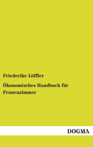 Produktbild: &Ouml;konomisches Handbuch f&uuml;r Frauenzimmer
