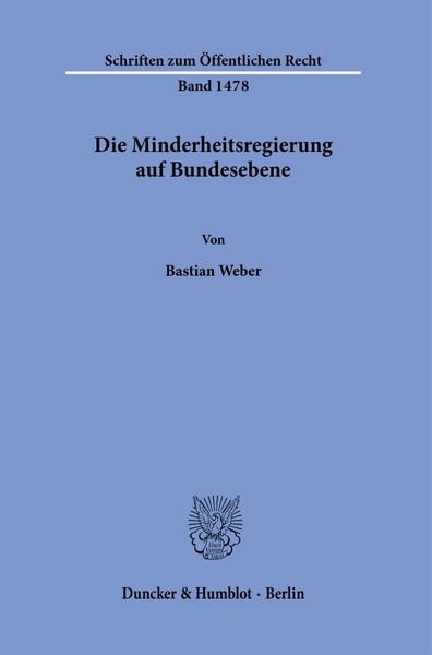 Produktbild: Die Minderheitsregierung auf Bundesebene.