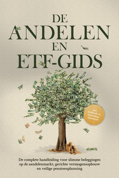 Produktbild: De Aandelen- en ETF-gids: De complete handleiding voor slimme beleggingen op de aandelenmarkt, gerichte vermogensopbouw en veilige pensioenplanning -