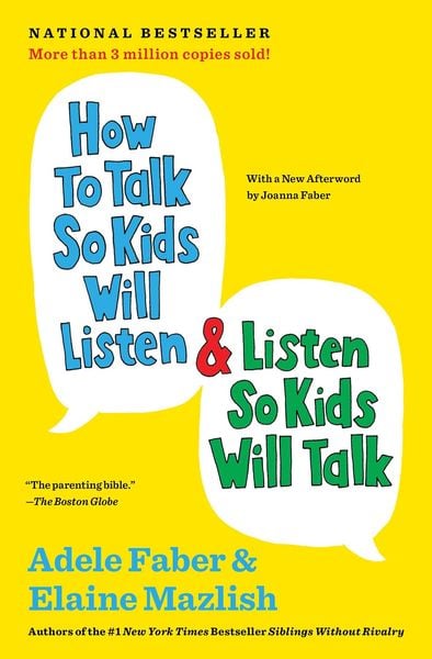 How to talk so kids will listen & listen so kids will talk alternative edition cover