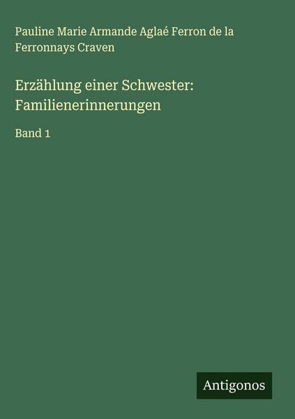 Produktbild: Erz&auml;hlung einer Schwester: Familienerinnerungen