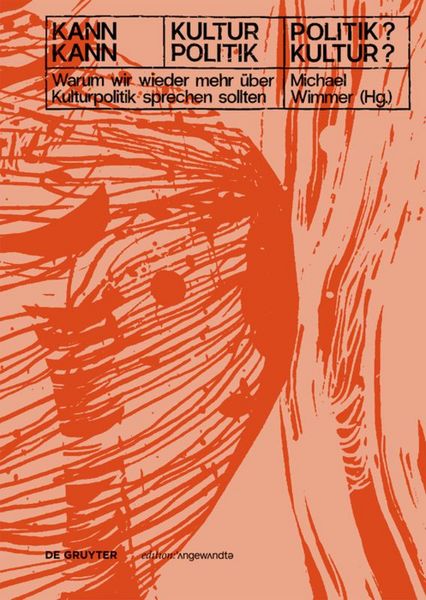 Produktbild: Kann Kultur Politik? &ndash; Kann Politik Kultur?