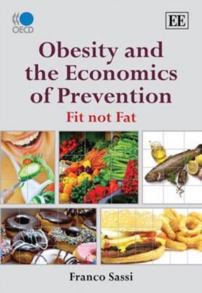 Produktbild: Sassi, F:  Obesity and the Economics of Prevention