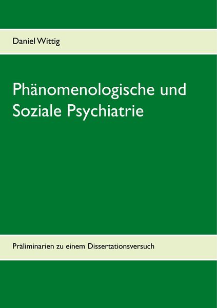Produktbild: Ph&auml;nomenologische und Soziale Psychiatrie