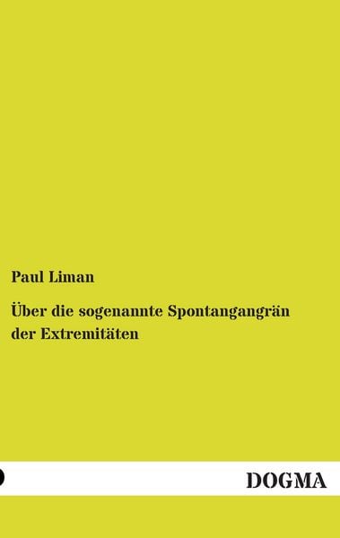 Produktbild: &Uuml;ber die sogenannte Spontangangr&auml;n der Extremit&auml;ten