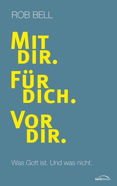 Produktbild: Mit dir. F&uuml;r dich. Vor dir.