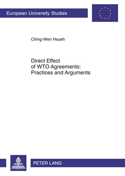 Produktbild: Direct Effect of WTO Agreements: Practices and Arguments