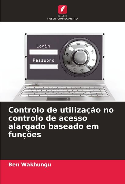 Produktbild: Controlo de utiliza&ccedil;&atilde;o no controlo de acesso alargado baseado em fun&ccedil;&otilde;es