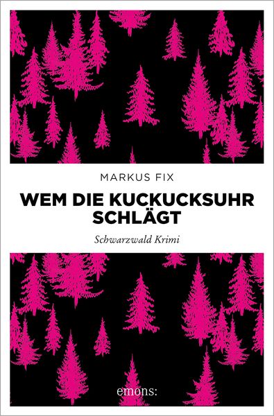 Wem die Kuckucksuhr schlägt, Taschenbuch von Markus Fix, Emons Verlag, 9783740817855