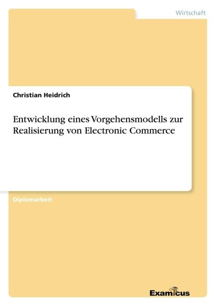 Produktbild: Entwicklung eines Vorgehensmodells zur Realisierung von Electronic Commerce