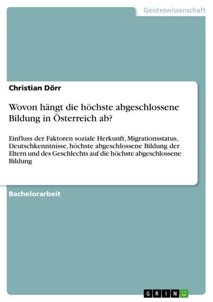 Produktbild: Wovon h&auml;ngt die h&ouml;chste abgeschlossene Bildung in &Ouml;sterreich ab?