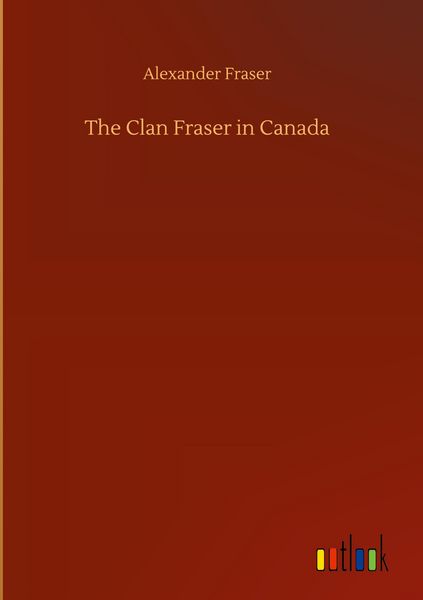 Produktbild: The Clan Fraser in Canada
