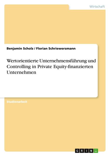 Produktbild: Wertorientierte Unternehmensf&uuml;hrung und Controlling in Private Equity-finanzierten Unternehmen