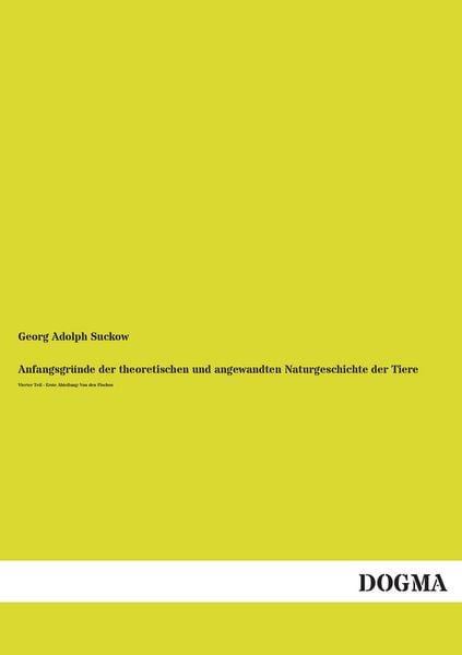 Produktbild: Anfangsgr&uuml;nde der theoretischen und angewandten Naturgeschichte der Tiere