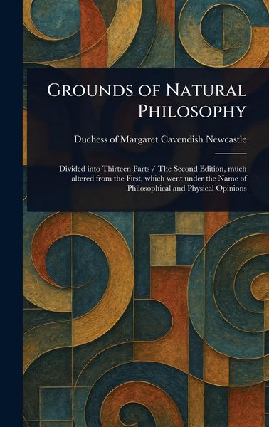 Produktbild: Grounds of Natural Philosophy