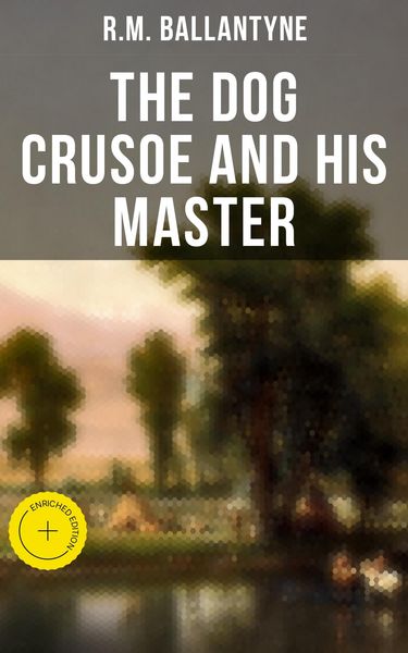 Produktbild: The Dog Crusoe and His Master