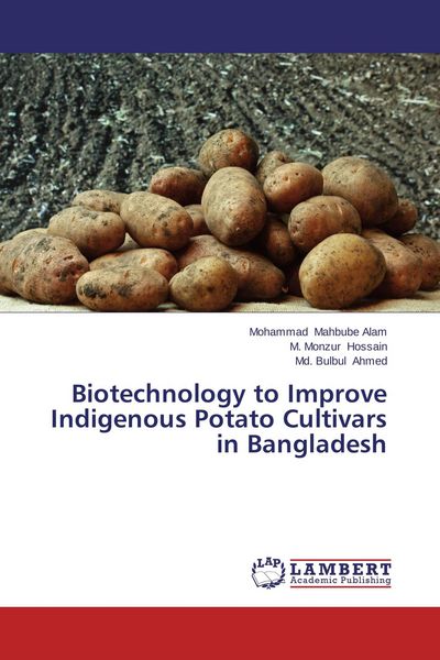 Produktbild: Biotechnology to Improve Indigenous Potato Cultivars in Bangladesh
