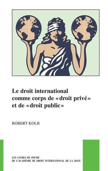 Produktbild: Le Droit International Comme Corps de Droit Priv&eacute; Et de Droit Public