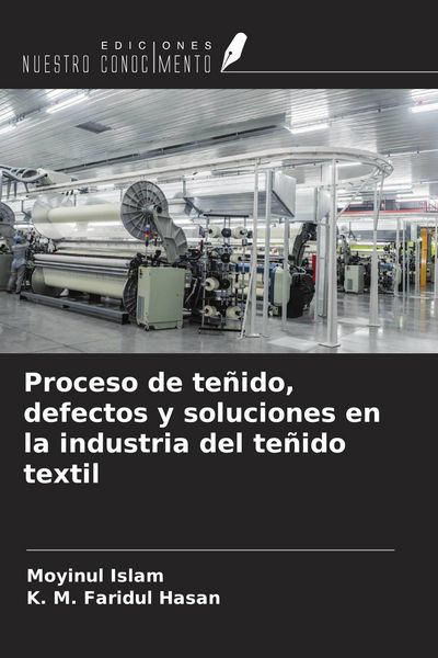 Produktbild: Proceso de te&ntilde;ido, defectos y soluciones en la industria del te&ntilde;ido textil