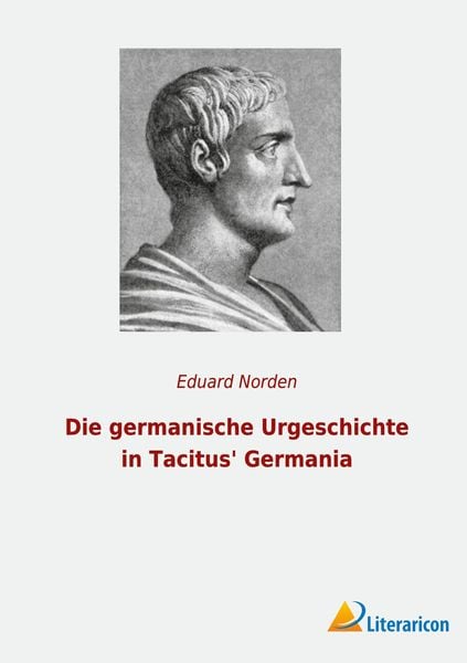 Produktbild: Die germanische Urgeschichte in Tacitus' Germania