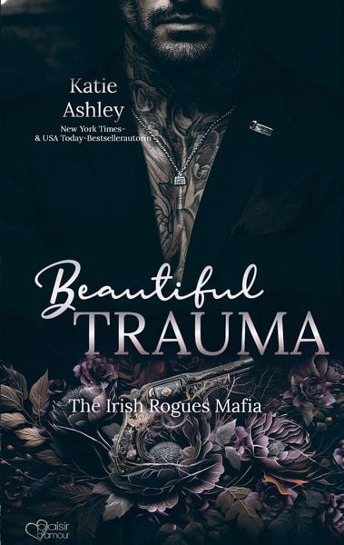 Produktbild: The Irish Rogues Mafia Family Teil 5: Beautiful Trauma
