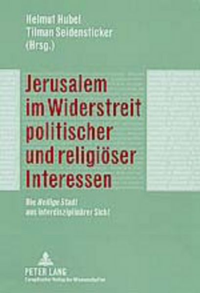 Produktbild: Jerusalem im Widerstreit politischer und religi&ouml;ser Interessen