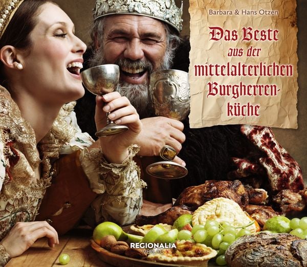 Produktbild: Das Beste aus der mittelalterlichen Burgherren-K&uuml;che